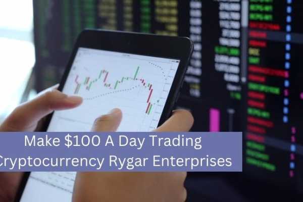 Make $100 a day trading cryptocurrency